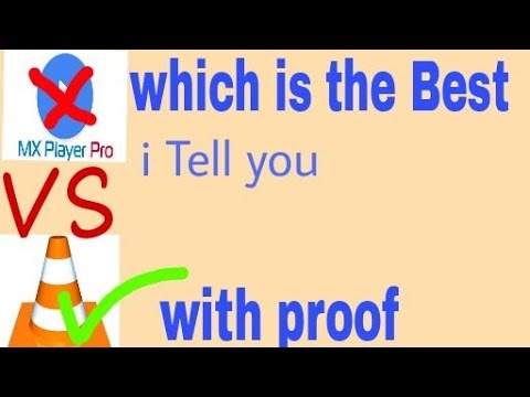 MX player pro vs VLC which is the Best media player for Android