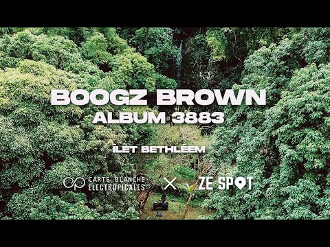ZeSpot #EP1 - Carte Blanche BoogzBrown @ Ilet Bethléem
