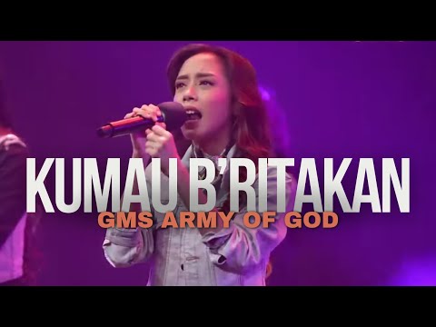 KUMAU B'RITAKAN - GMS LIVE - ARMY OF GOD WORSHIP
