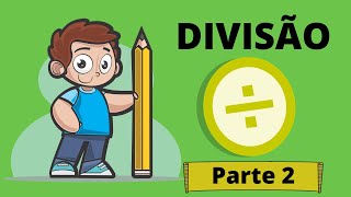 Divisão - parte 2 [MATEMÁTICA BÁSICA]