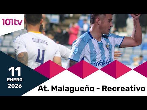 🔴 En directo | Atlético Malagueño - Recreativo | Segunda Federación. Grupo 4 de la jornada 18