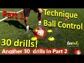Ball Mastery l Coerver Coaching & Soccer Drills HOMEWORK Part 1 - 30 *GREAT* drills for Ball Control