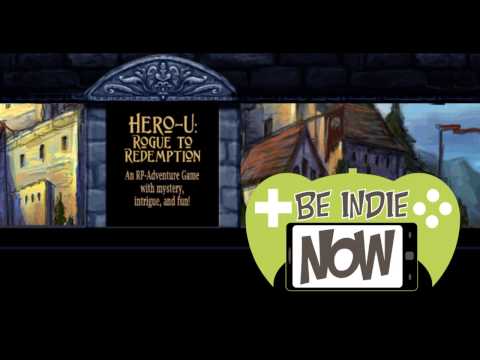 Be Indie Now 24: Hero-U: Rogue to Redemption