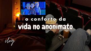 o conforto de ser anônimo e comum - vlog