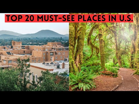 Top 20 Must See Places in the U.S.