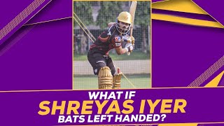 Can Shreyas Iyer bat Left-handed? | KKR