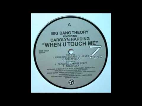 (1998) The Big Bang Theory feat. Carolyn Harding - When U Touch Me [Paradise Garage Club Mix]