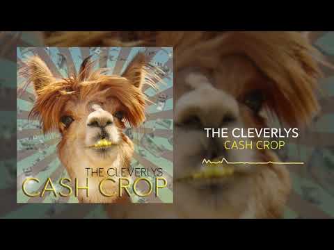Cash Crop - The Cleverlys