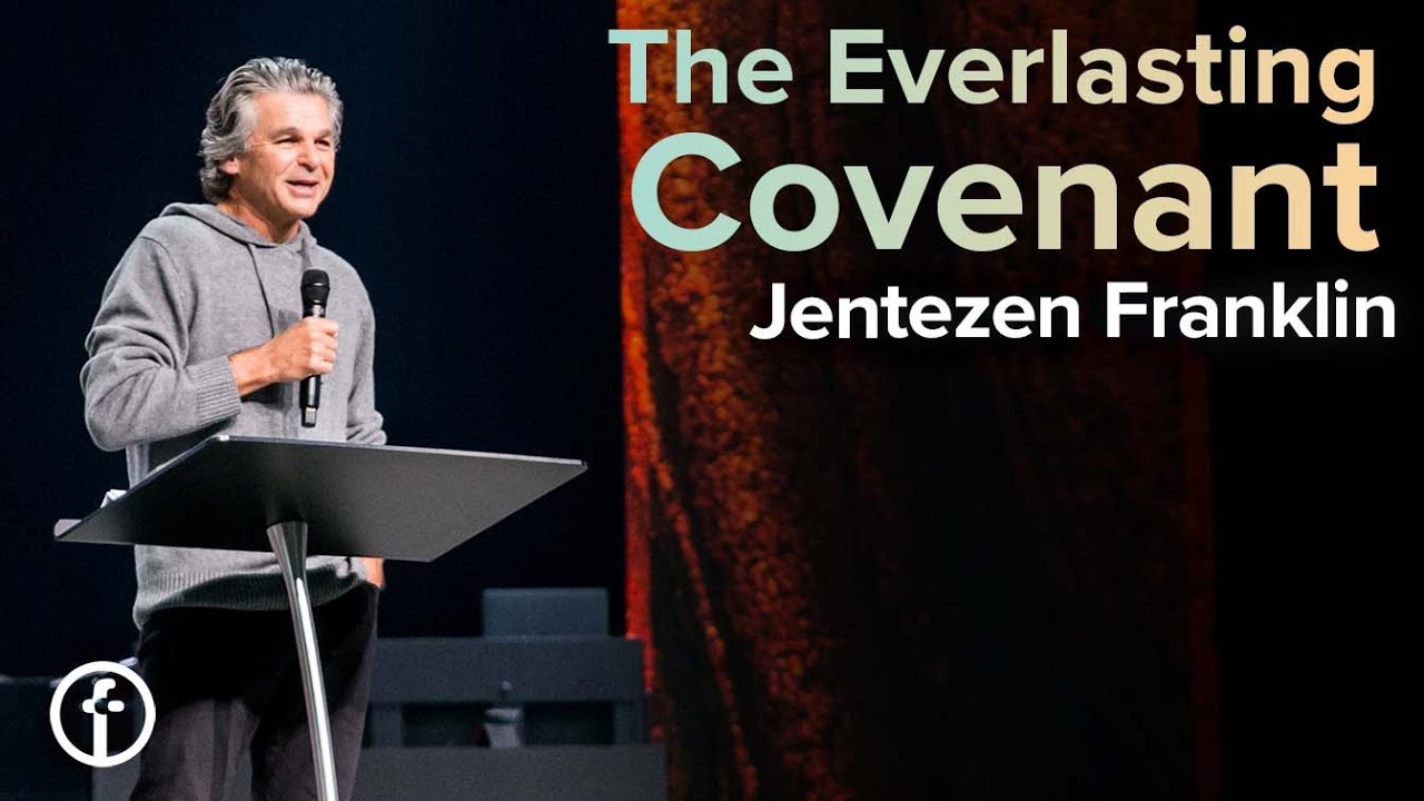 The Everlasting Covenant by Pastor Jentezen Franklin