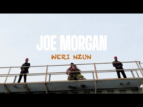 Joe Morgan - Weri Nzun (Official Video)