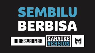 Download lagu [ Karaoke ] Iwan - Sembilu Berbisa (Romantika Airmata) mp3