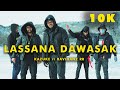 Lassana Dawasak ලස්සන දවසක් Kazuke Ft Ravihanz RR
