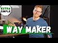 Extra Simple Drums for Way Maker by Leeland