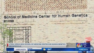 UTRGV opens new School of Medicine Center for Human Genetics