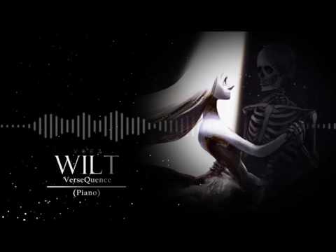 VerseQuence - Wilt (Piano Version)