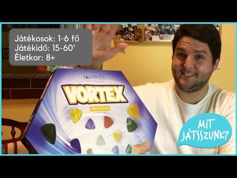 Vortex Játékbemutató - Mit Játsszunk?