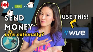 Transfer money internationally using WISE 💸 easy way to send money overseas