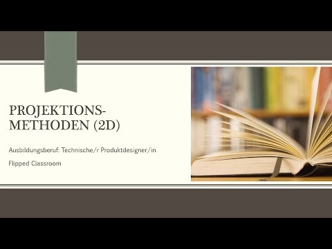Technische Kommunikation 02 - Projektionsmethoden (2D)