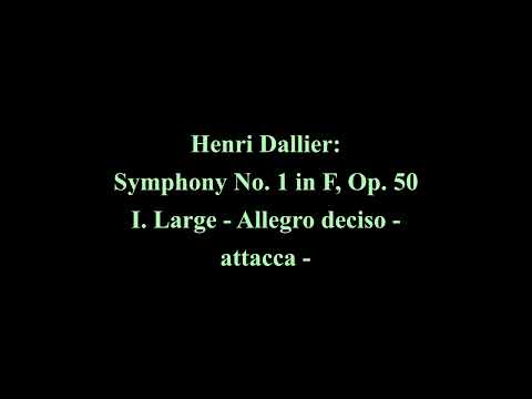 Henri Dallier: Symphony No. 1 in F, Op. 50