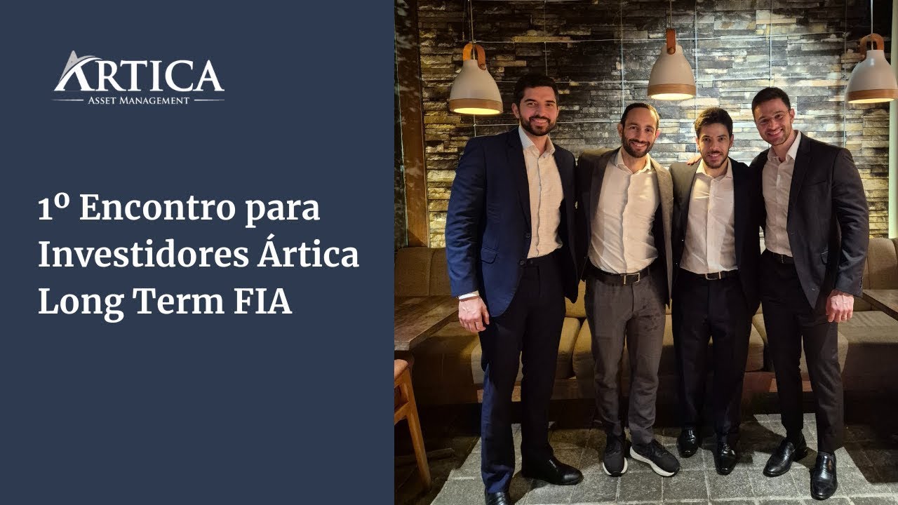 1º Encontro Anual de Investidores Ártica Long Term FIA