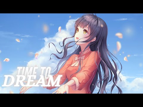 Nightcore - Time To Dream