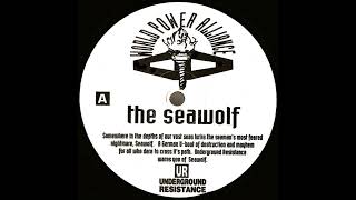Underground Resistance - The Seawolf [WPA-002]