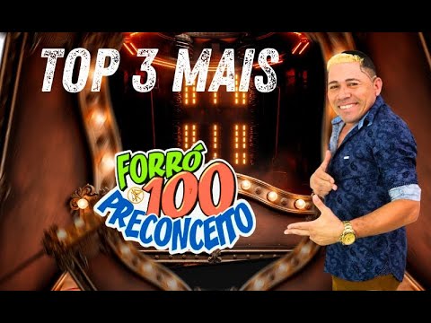 AS TOP 3 MAIS OUVIDAS DE 2025 (VIDEO CLIPE OFICIAL) FORRÓ 100 PRECONCEITO
