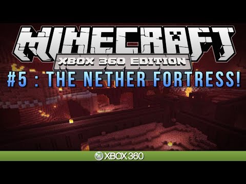 Minecraft Xbox | "THE NETHER FORTRESS" | Survival #5