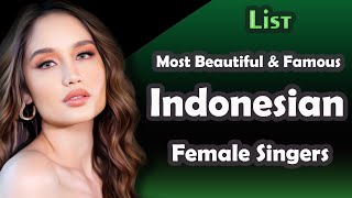 Download lagu List , Most Beautiful and Famous Indonesian   Female Singers mp3