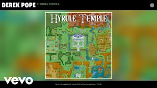 Derek Pope - Hyrule Temple (Audio)