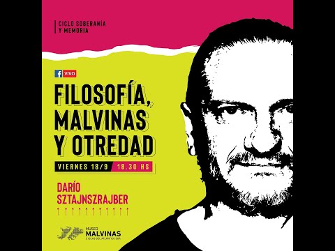 Ciclo Soberanía y Memoria - Filosofía, Malvinas y Otredad