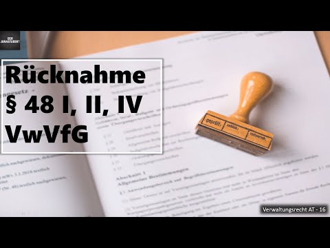 Rücknahme leistungsgewährender Verwaltungsakt (§ 48 II VwVfG) I Verwaltungsrecht AT Grundlagen 16