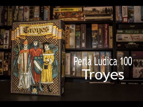 Perla Ludica 100 - Troyes