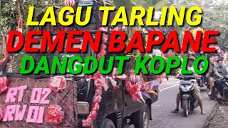 Download lagu LAGU TARLING DEMEN BAPANE DANGDUT KOPLO mp3