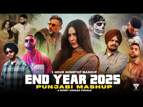 #2025 End Year Punjabi Mashup | 1 Hour Nonstop Mashup | Sunny Hassan | End Year Nonstop Jukebox 2025