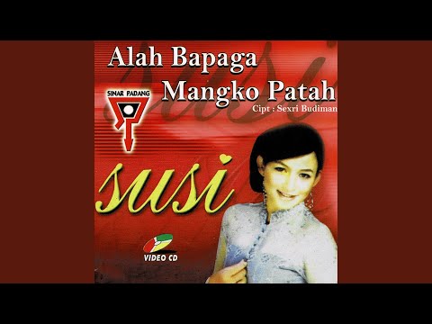 Alah Bapaga Mangko Patah