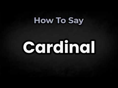 How To Pronounce Cardinal? (CORRECTLY) Meaning & Pronunciation
