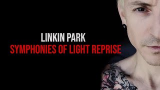 LINKIN PARK - Symphonies Of Light Reprise ( LPU 16 ) Music Video