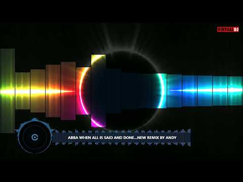 ABBA When all is Said and Done New Remix by Andy