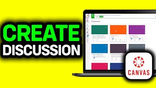 How To Create Discussion In Canvas (2026 Updated)