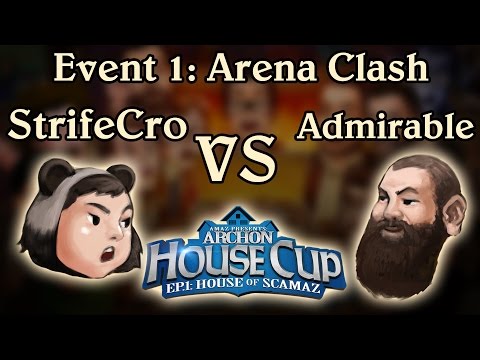 [Archon House Cup, House of Scamaz] Event 1: Arena Clash - StrifeCro vs ThatsAdmirable