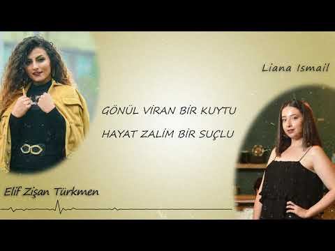 Elif Zişan Türkmen& Liana Ismail /Mix Arabic Turkish