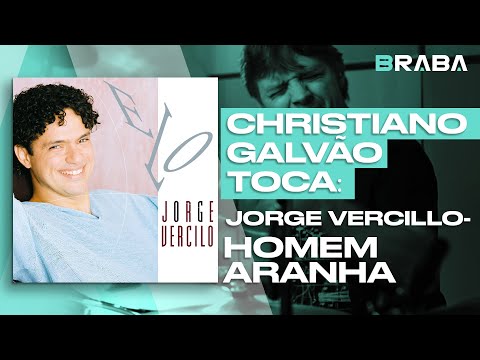 Homem-Aranha - Jorge Vercillo (CHRISTIANO GALVÃO) | Braba