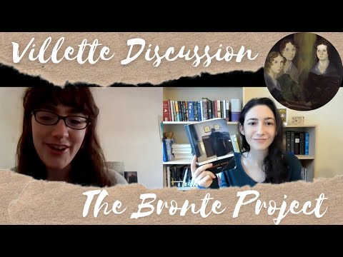 Villette Discussion | #TheBrontëProject