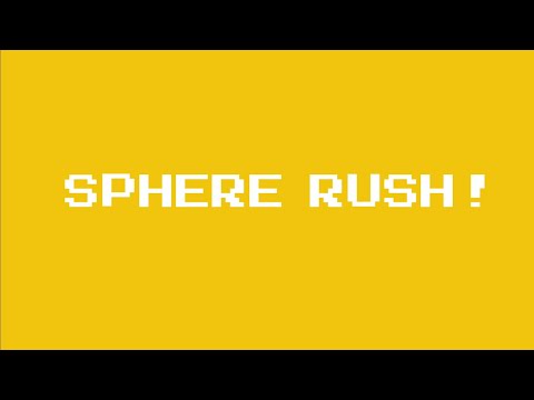 SPHERE RUSH
