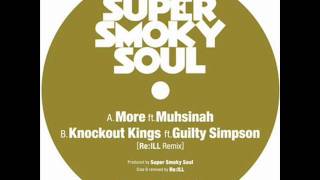 Super Smoky Soul - More ft Muhsinah