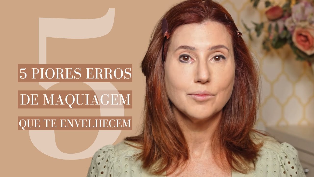 5 piores erros de maquiagem que te envelhecem | Drica Divina