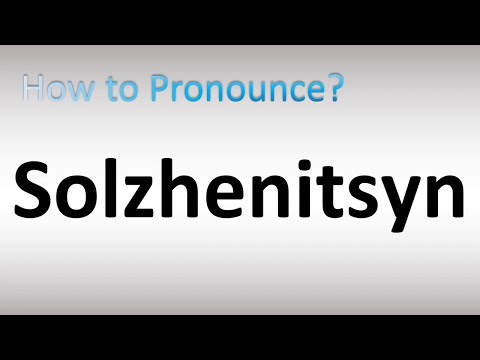 How to Pronounce Solzhenitsyn