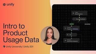 Unify University: Intro to Product Usage Data