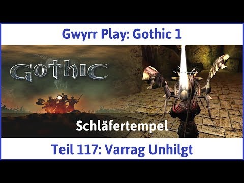Gothic 1 Teil 117: Varrag Unhilgt - Let's Play